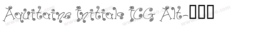 Aquitaine Initials ICG Alt字体转换